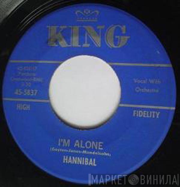 The Mighty Hannibal - I'm Alone / My Kinda Girl