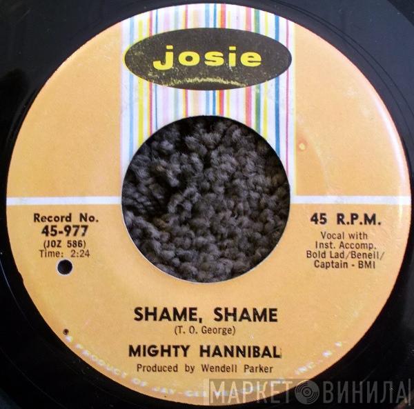 The Mighty Hannibal - Shame, Shame / Trying To Make It Thru
