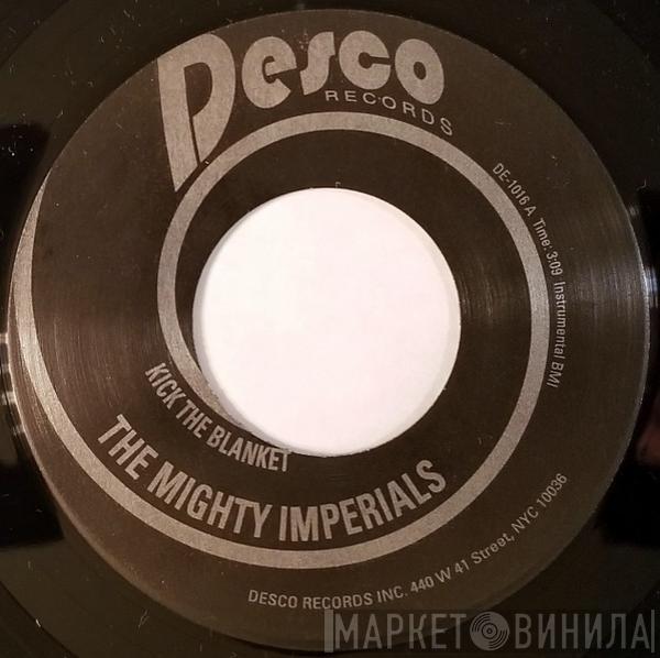 The Mighty Imperials - Kick The Blanket / Toothpick