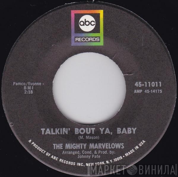 The Mighty Marvelows - Talkin' Bout Ya, Baby