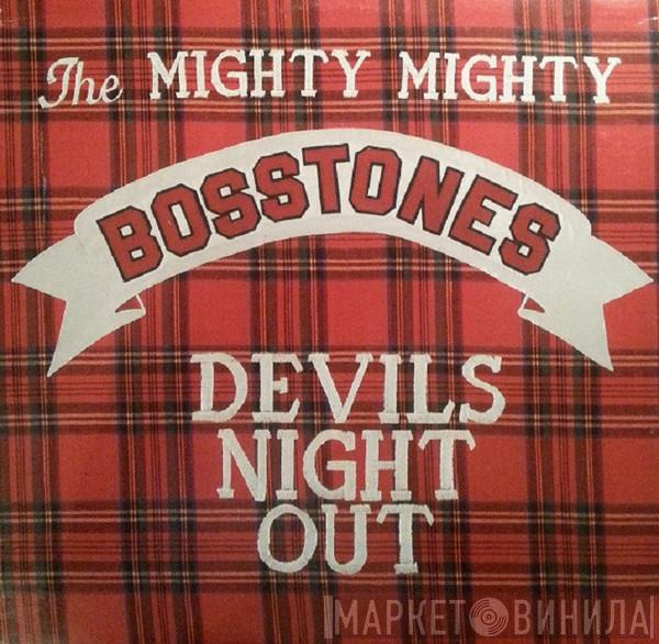  The Mighty Mighty Bosstones  - Devils Night Out