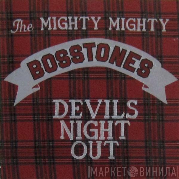  The Mighty Mighty Bosstones  - Devils Night Out