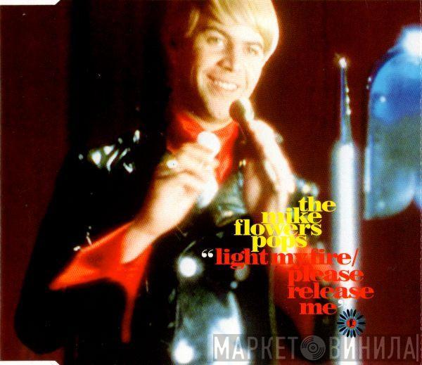 The Mike Flowers Pops - Light My Fire / Please Release Me
