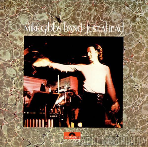 The Mike Gibbs Band - Just Ahead