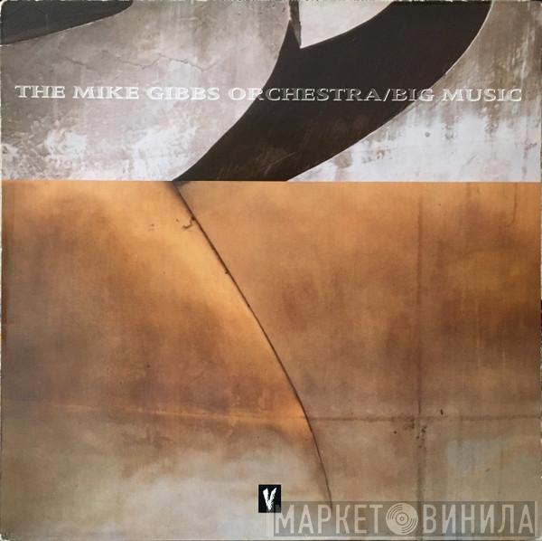 The Mike Gibbs Orchestra - Big Music