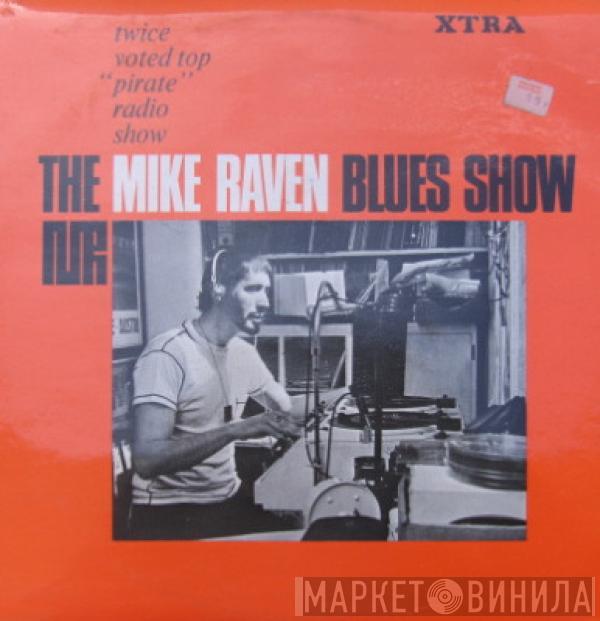  - The Mike Raven Blues Show