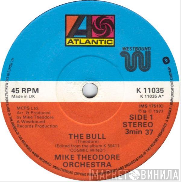 The Mike Theodore Orchestra - The Bull / I Love The Way You Move