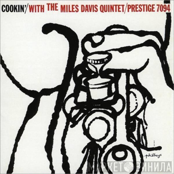  The Miles Davis Quintet  - Cookin' With The Miles Davis Quintet