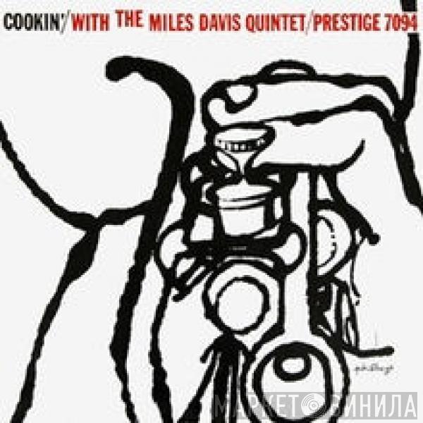  The Miles Davis Quintet  - Cookin' With The Miles Davis Quintet