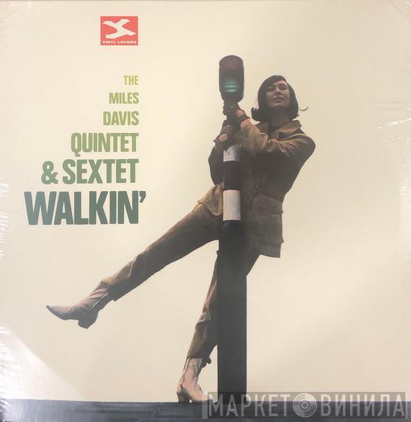 The Miles Davis Quintet, The Miles Davis Sextet - Walkin'