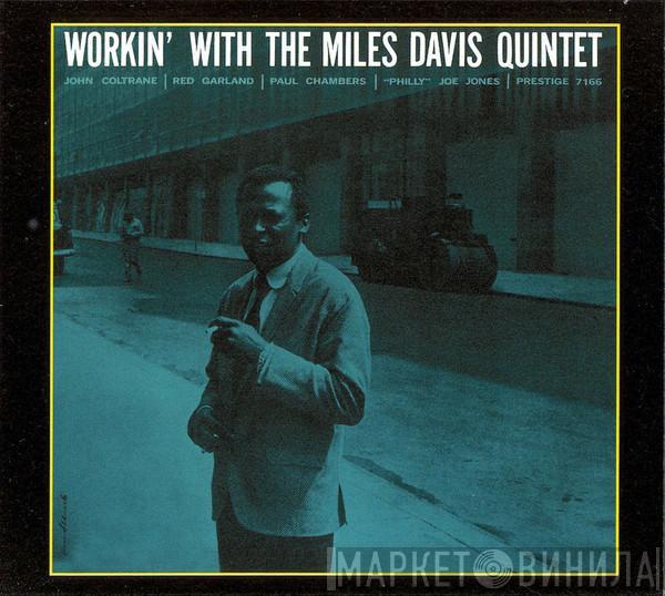  The Miles Davis Quintet  - Workin' With The Miles Davis Quintet