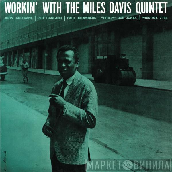  The Miles Davis Quintet  - Workin' With The Miles Davis Quintet