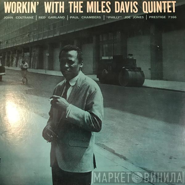  The Miles Davis Quintet  - Workin' With The Miles Davis Quintet