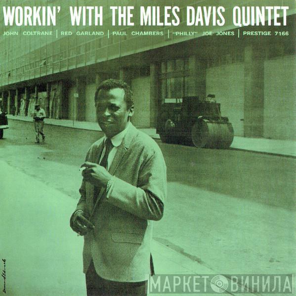  The Miles Davis Quintet  - Workin' With The Miles Davis Quintet