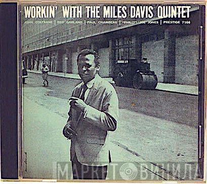  The Miles Davis Quintet  - Workin' With The Miles Davis Quintet