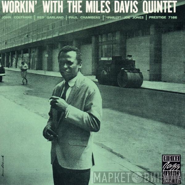  The Miles Davis Quintet  - Workin' With The Miles Davis Quintet