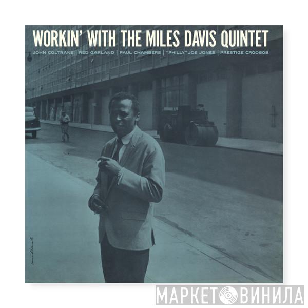  The Miles Davis Quintet  - Workin' With The Miles Davis Quintet
