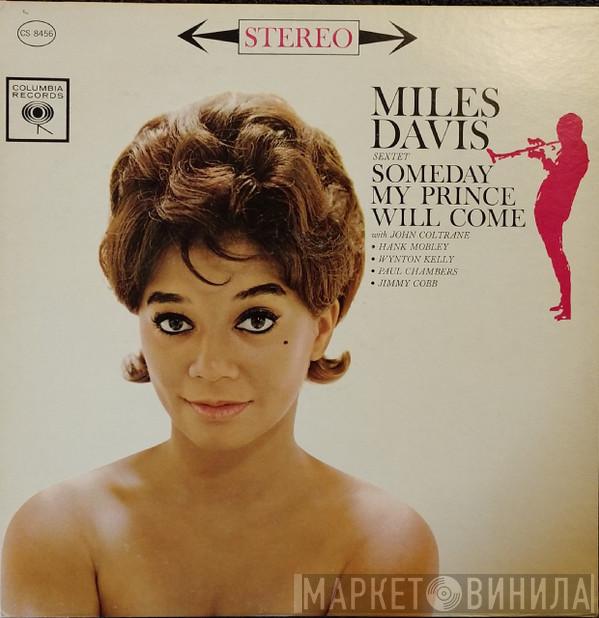  The Miles Davis Sextet  - Someday My Prince Will Come