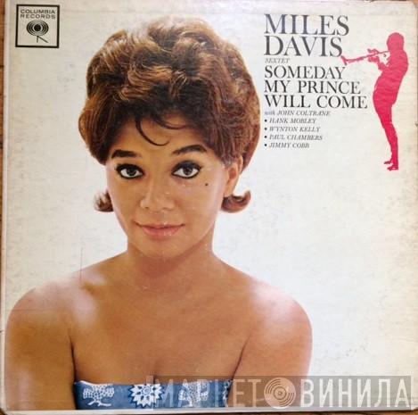  The Miles Davis Sextet  - Someday My Prince Will Come