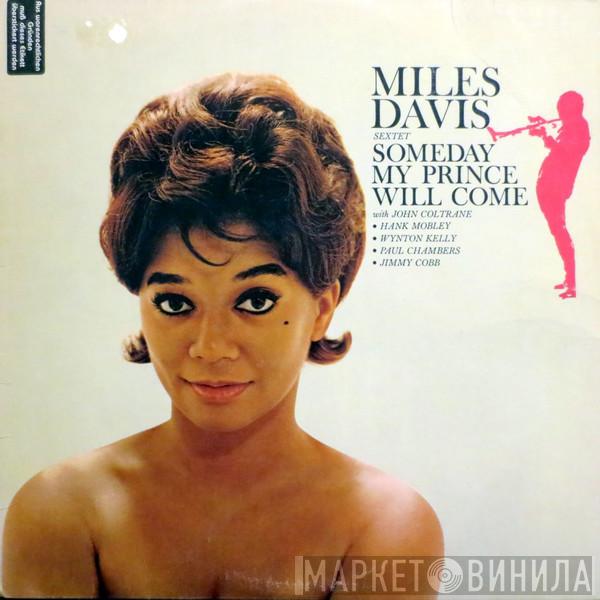  The Miles Davis Sextet  - Someday My Prince Will Come