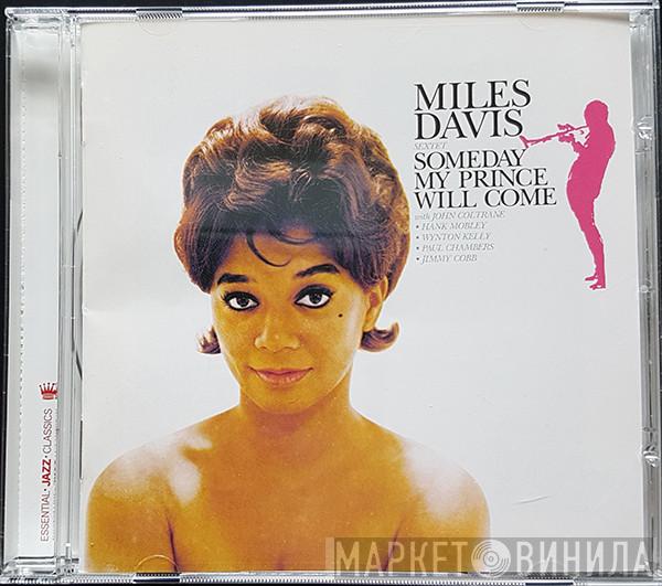  The Miles Davis Sextet  - Someday My Prince Will Come