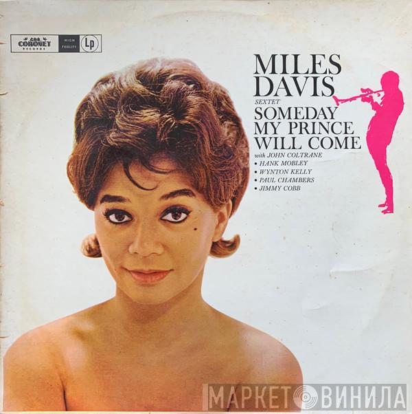  The Miles Davis Sextet  - Someday My Prince Will Come