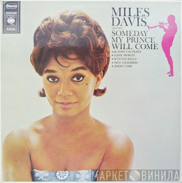  The Miles Davis Sextet  - Someday My Prince Will Come