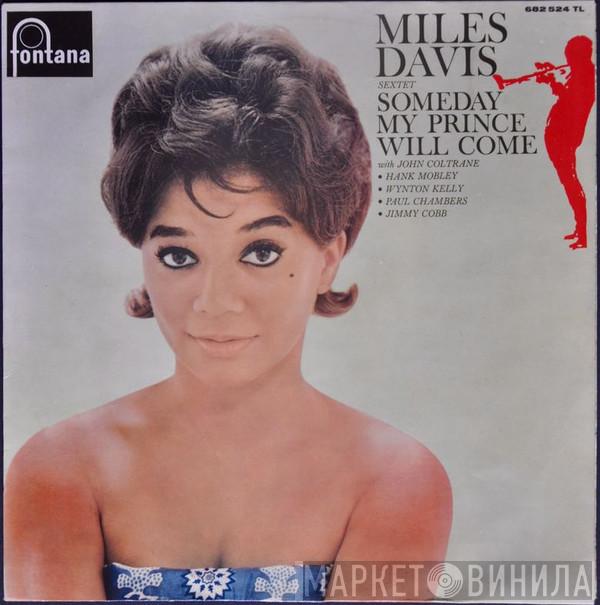  The Miles Davis Sextet  - Someday My Prince Will Come