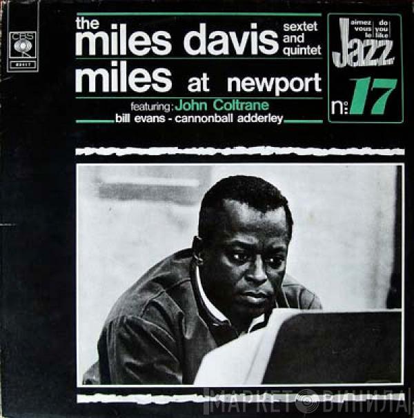 The Miles Davis Sextet, The Miles Davis Quintet - Miles At Newport