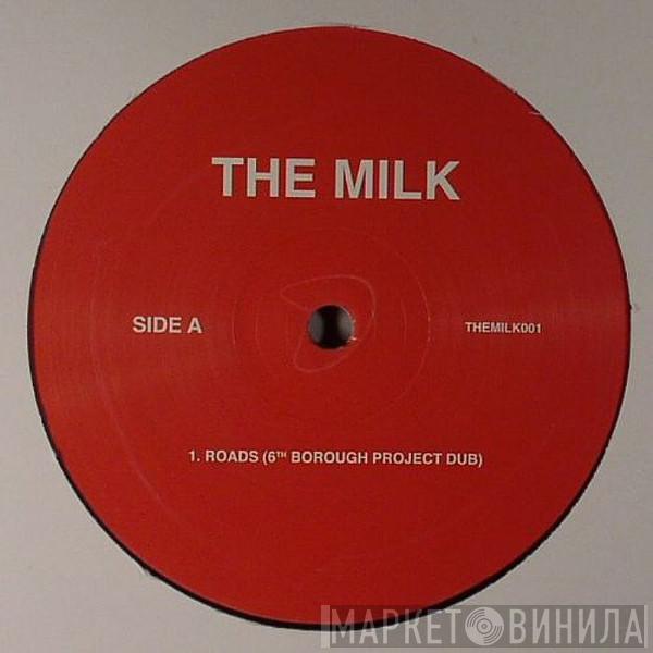 The Milk  - Roads