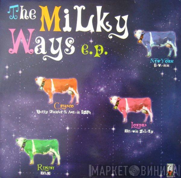  - The Milky Ways E.P.