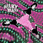 The Milky Ways - Milky Ways