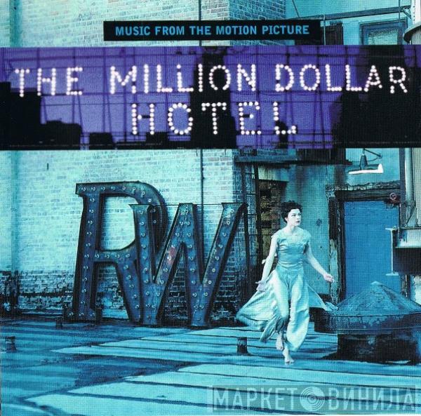  - The Million Dollar Hotel (Music From The Motion Picture)