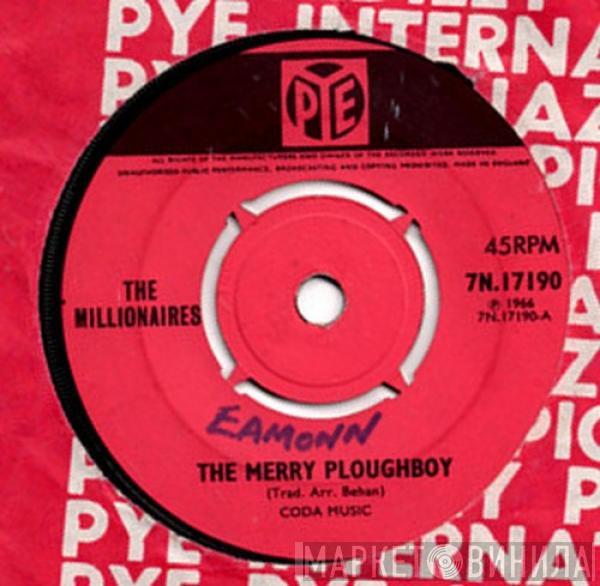 The Millionaires  - The Merry Ploughboy