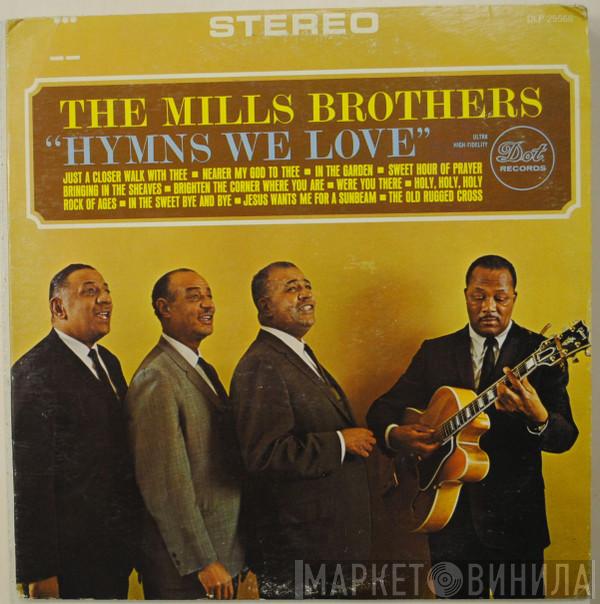  The Mills Brothers  - Hymns We Love