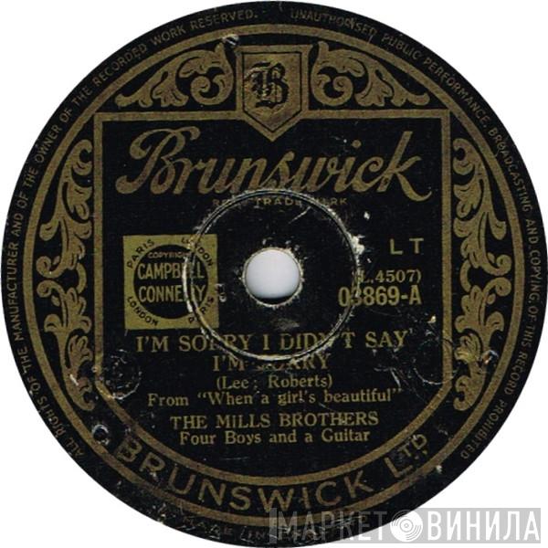 The Mills Brothers - I'm Sorry I Didn't Say I'm Sorry / I'll Never Make The Same Mistake Again