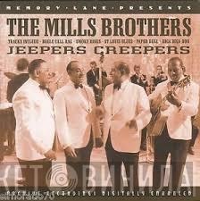 The Mills Brothers - Jeepers Creepers