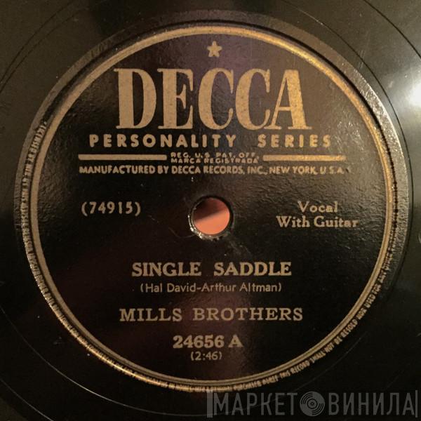 The Mills Brothers - Single Saddle / Gather Your Dreams