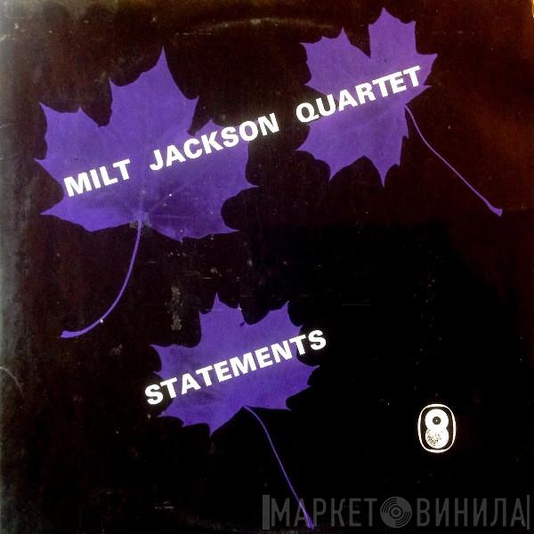  The Milt Jackson Quartet  - Statements