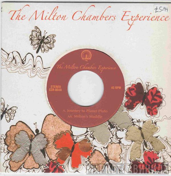 The Milton Chambers Experience - Journey To Planet Pluto / Milton's Maddle