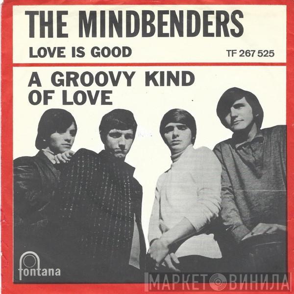  The Mindbenders  - A Groovy Kind Of Love / Love Is Good
