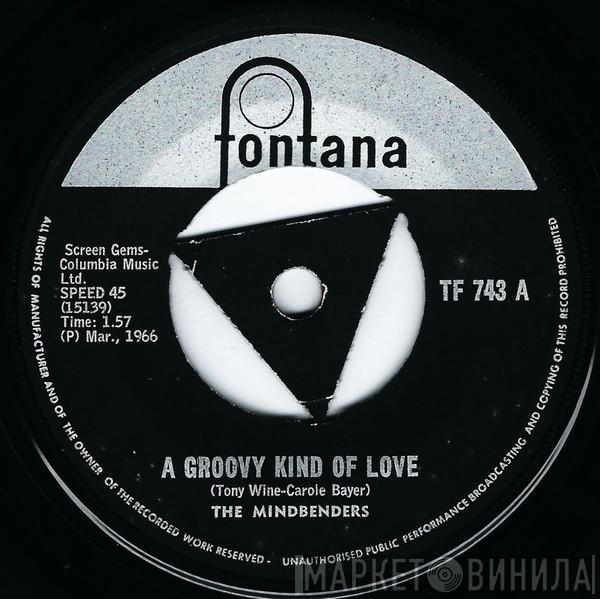  The Mindbenders  - A Groovy Kind Of Love