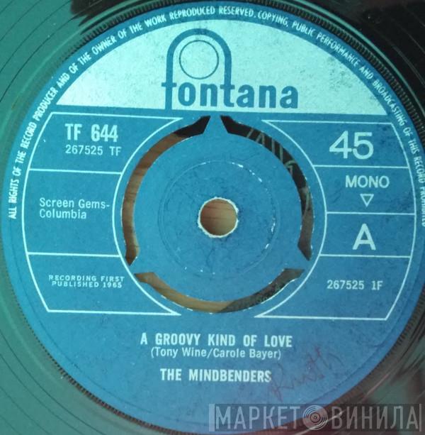  The Mindbenders  - A Groovy Kind Of Love