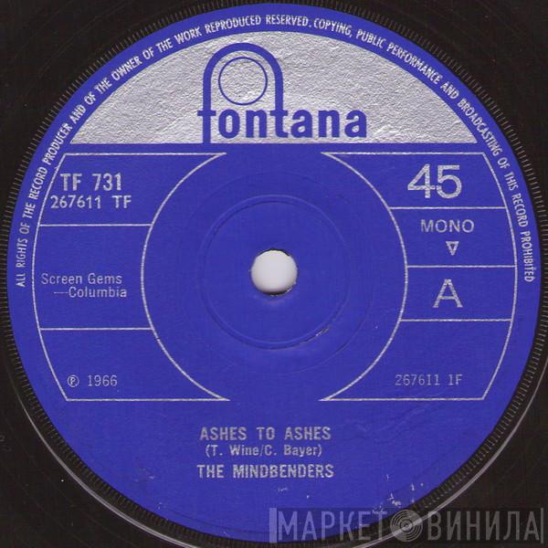 The Mindbenders - Ashes To Ashes