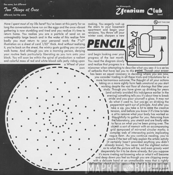 The Minneapolis Uranium Club - Two Things At Once (Again)