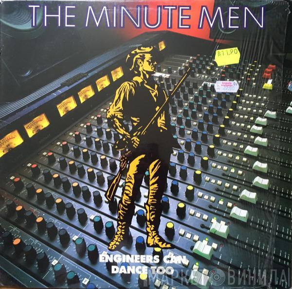 The Minutemen - Engineers Can Dance Too