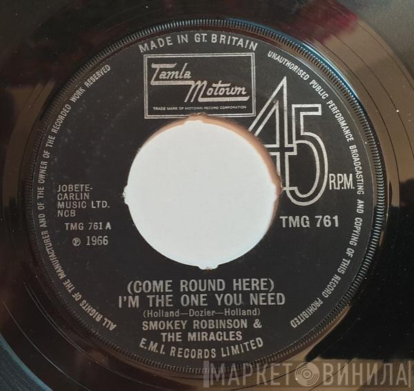  The Miracles  - (Come Round Here) I'm The One You Need / We Can Make It We Can