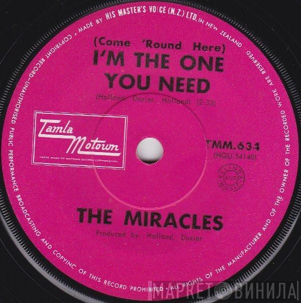  The Miracles  - (Come 'Round Here) I'm The One You Need