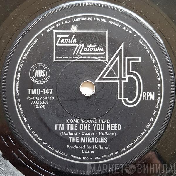 The Miracles  - (Come 'Round Here) I'm The One You Need