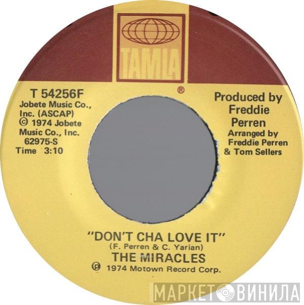  The Miracles  - Don't Cha Love It / Up Again